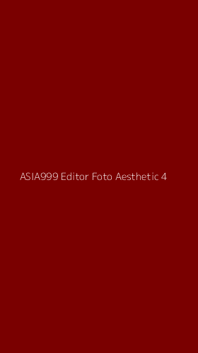 Tampilan Antarmuka Aplikasi Asia999 Editor Foto Aesthetic - 4