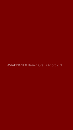Tampilan Antarmuka Aplikasi Asiaking168 Desain Grafis Android - 1