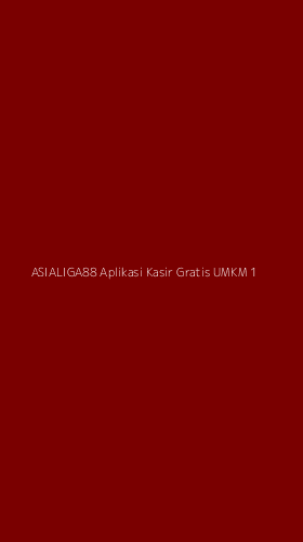 Tampilan Antarmuka Aplikasi Asialiga88 Aplikasi Kasir Gratis Umkm - 1
