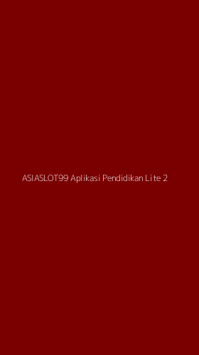 Tampilan Antarmuka Aplikasi Asiaslot99 Aplikasi Pendidikan Lite - 2