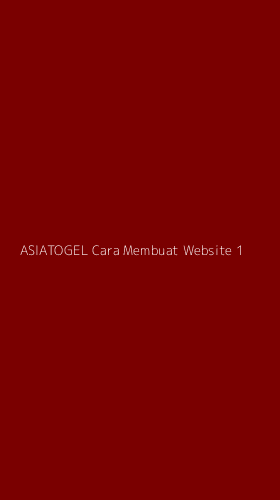 Tampilan Antarmuka Aplikasi Asiatogel Cara Membuat Website - 1