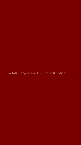 Tampilan Antarmuka Aplikasi Asiatoto Aplikasi Mobile Responsif Terbaik - 2