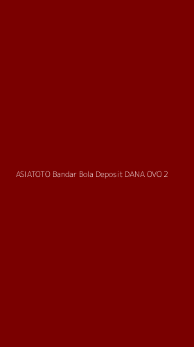 Tampilan Antarmuka Aplikasi Asiatoto Bandar Bola Deposit Dana Ovo - 2