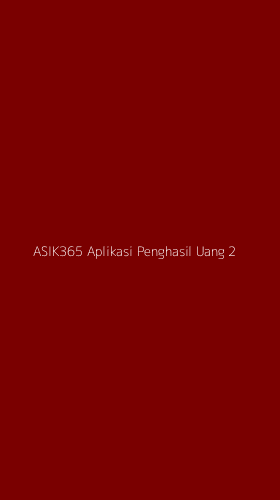 Tampilan Antarmuka Aplikasi Asik365 Aplikasi Penghasil Uang - 2