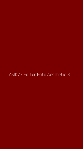 Tampilan Antarmuka Aplikasi Asik77 Editor Foto Aesthetic - 3