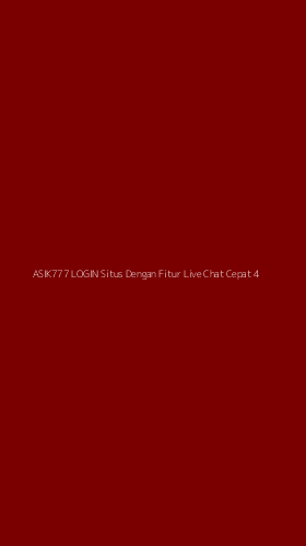 Tampilan Antarmuka Aplikasi Asik777 Login Situs Dengan Fitur Live Chat Cepat - 4