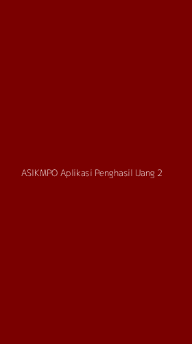 Tampilan Antarmuka Aplikasi Asikmpo Aplikasi Penghasil Uang - 2
