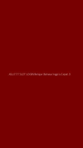 Tampilan Antarmuka Aplikasi Asli777 Slot Login Belajar Bahasa Inggris Cepat - 3