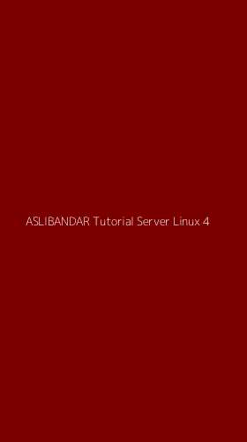 Tampilan Antarmuka Aplikasi Aslibandar Tutorial Server Linux - 4