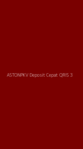 Tampilan Antarmuka Aplikasi Astonpkv Deposit Cepat Qris - 3