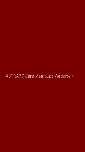 Tampilan Antarmuka Aplikasi Astra77 Cara Membuat Website - 4