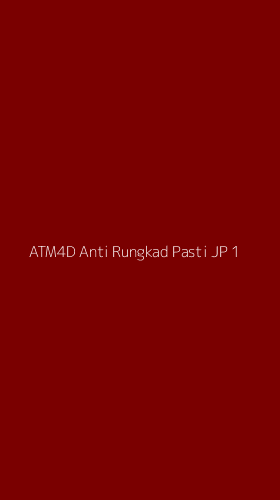 Tampilan Antarmuka Aplikasi Atm4d Anti Rungkad Pasti Jp - 1