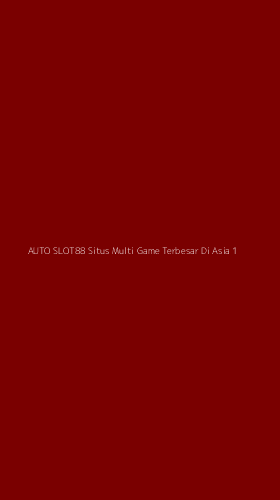 Tampilan Antarmuka Aplikasi Auto Slot88 Situs Multi Game Terbesar Di Asia - 1