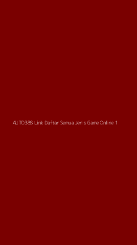 Tampilan Antarmuka Aplikasi Auto388 Link Daftar Semua Jenis Game Online - 1