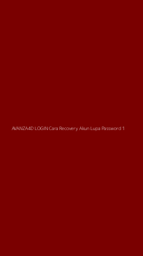 Tampilan Antarmuka Aplikasi Avanza4d Login Cara Recovery Akun Lupa Password - 1
