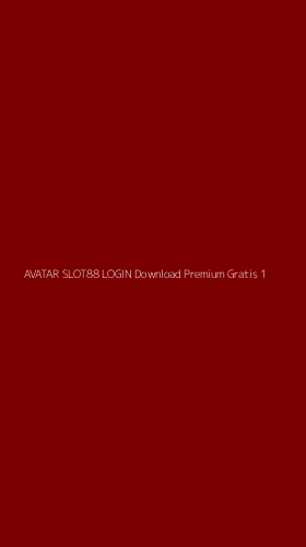 Tampilan Antarmuka Aplikasi Avatar Slot88 Login Download Premium Gratis - 1