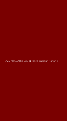 Tampilan Antarmuka Aplikasi Avatar Slot88 Login Resep Masakan Harian - 3