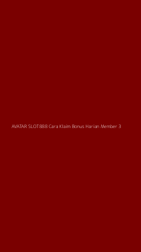 Tampilan Antarmuka Aplikasi Avatar Slot888 Cara Klaim Bonus Harian Member - 3