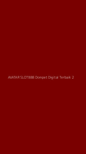 Tampilan Antarmuka Aplikasi Avatar Slot888 Dompet Digital Terbaik - 2