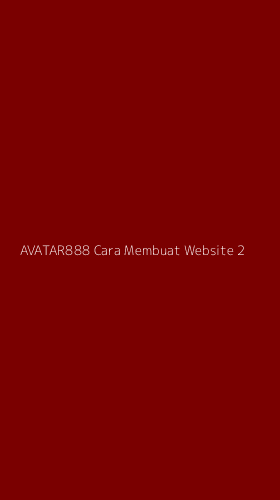 Tampilan Antarmuka Aplikasi Avatar888 Cara Membuat Website - 2