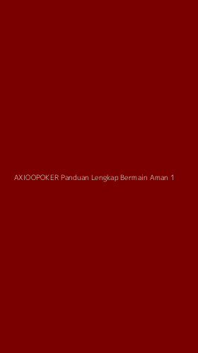 Tampilan Antarmuka Aplikasi Axioopoker Panduan Lengkap Bermain Aman - 1