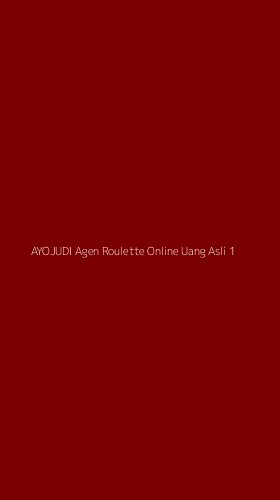 Tampilan Antarmuka Aplikasi Ayojudi Agen Roulette Online Uang Asli - 1