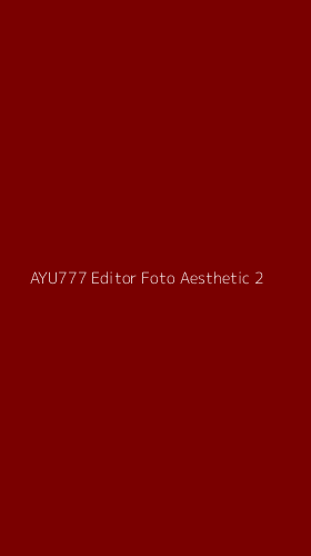 Tampilan Antarmuka Aplikasi Ayu777 Editor Foto Aesthetic - 2