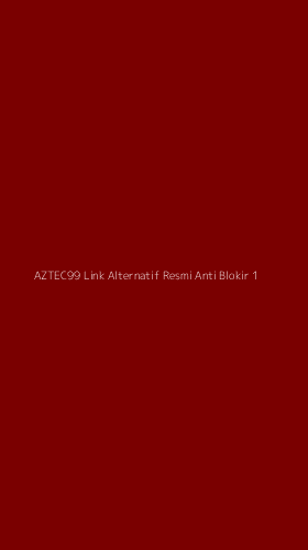 Tampilan Antarmuka Aplikasi Aztec99 Link Alternatif Resmi Anti Blokir - 1