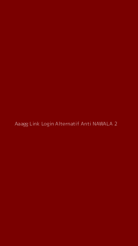 Tampilan Antarmuka Aplikasi Aaagg Link Login Alternatif Anti Nawala - 2