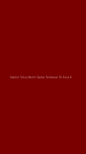 Tampilan Antarmuka Aplikasi Aaslot Situs Multi Game Terbesar Di Asia - 4