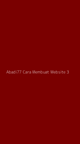 Tampilan Antarmuka Aplikasi Abadi77 Cara Membuat Website - 3