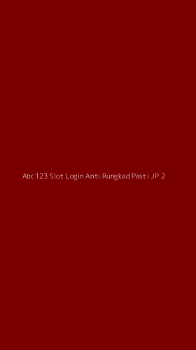 Tampilan Antarmuka Aplikasi Abc123 Slot Login Anti Rungkad Pasti Jp - 2