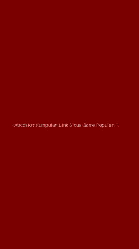 Tampilan Antarmuka Aplikasi Abcdslot Kumpulan Link Situs Game Populer - 1