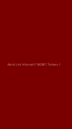 Tampilan Antarmuka Aplikasi Abcid Link Alternatif Sbobet Terbaru - 1