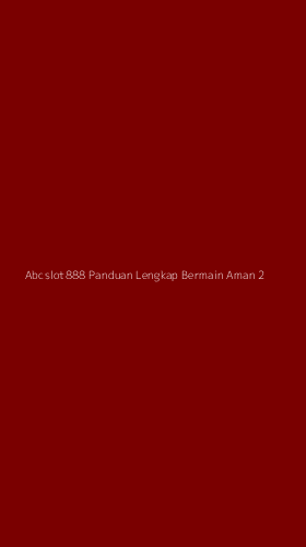 Tampilan Antarmuka Aplikasi Abcslot888 Panduan Lengkap Bermain Aman - 2