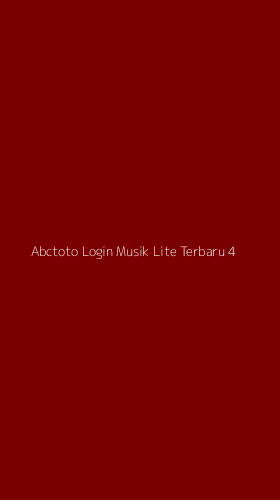 Tampilan Antarmuka Aplikasi Abctoto Login Musik Lite Terbaru - 4