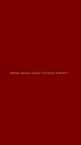 Tampilan Antarmuka Aplikasi Abkhoki Aplikasi Daftar Slot Resmi Android - 1