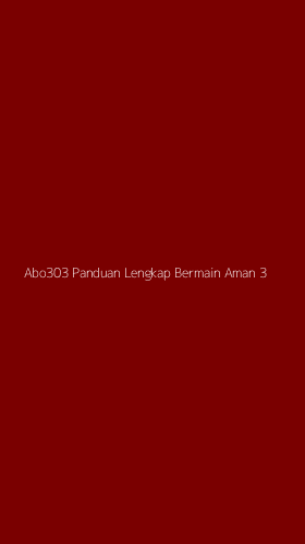 Tampilan Antarmuka Aplikasi Abo303 Panduan Lengkap Bermain Aman - 3