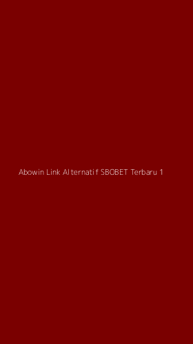 Tampilan Antarmuka Aplikasi Abowin Link Alternatif Sbobet Terbaru - 1