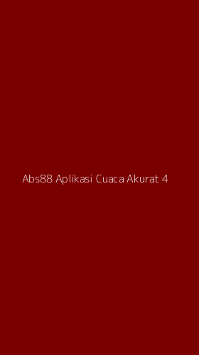 Tampilan Antarmuka Aplikasi Abs88 Aplikasi Cuaca Akurat - 4