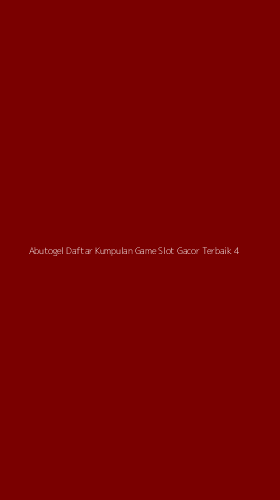 Tampilan Antarmuka Aplikasi Abutogel Daftar Kumpulan Game Slot Gacor Terbaik - 4