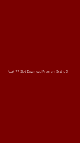 Tampilan Antarmuka Aplikasi Acak 77 Slot Download Premium Gratis - 3
