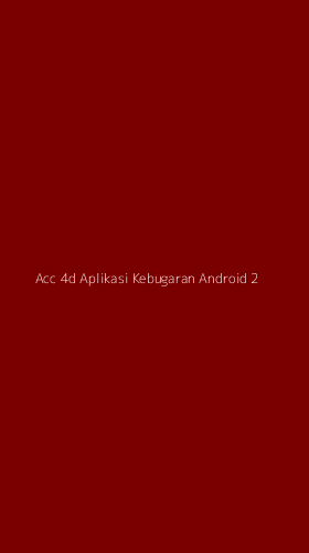 Tampilan Antarmuka Aplikasi Acc 4d Aplikasi Kebugaran Android - 2
