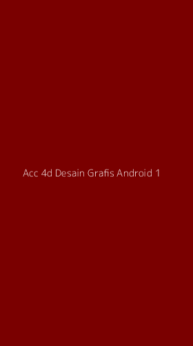 Tampilan Antarmuka Aplikasi Acc 4d Desain Grafis Android - 1
