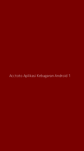 Tampilan Antarmuka Aplikasi Acctoto Aplikasi Kebugaran Android - 1