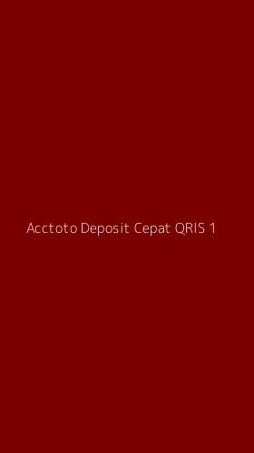 Tampilan Antarmuka Aplikasi Acctoto Deposit Cepat Qris - 1