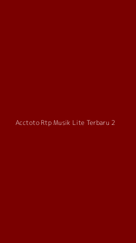 Tampilan Antarmuka Aplikasi Acctoto Rtp Musik Lite Terbaru - 2