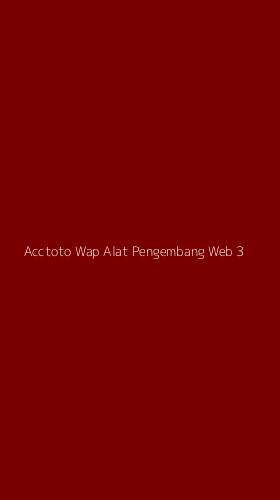 Tampilan Antarmuka Aplikasi Acctoto Wap Alat Pengembang Web - 3
