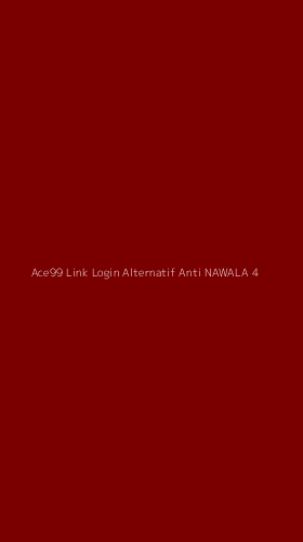 Tampilan Antarmuka Aplikasi Ace99 Link Login Alternatif Anti Nawala - 4