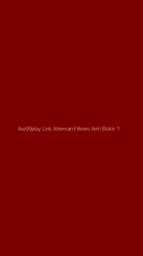 Tampilan Antarmuka Aplikasi Ace99play Link Alternatif Resmi Anti Blokir - 1